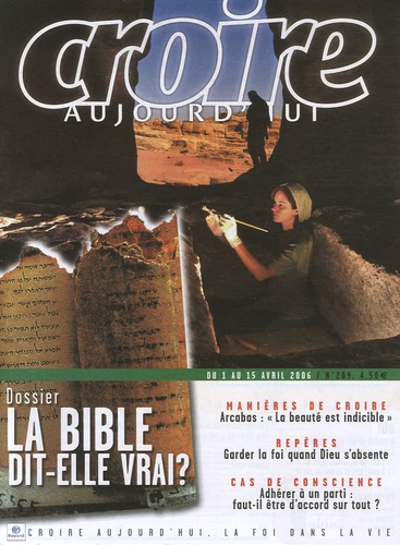 François Boëdec et Rémi Gounelle - Croire aujourd'hui N° 209, Avril 2006 : La Bible dit-elle vrai.