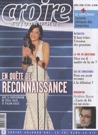 Cécile Sales et Alain Caillé - Croire aujourd'hui N° 244, Avril 2008 : En quête de reconnaissance.