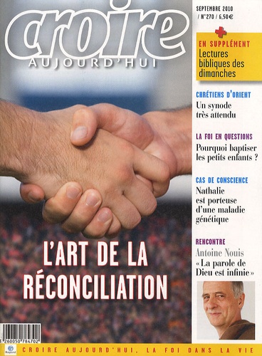 Sophie de Villeneuve - Croire aujourd'hui N° 270, Septembre 20 : L'art de la réconciliation.