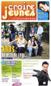 François Boëdec et Karem Bustica - Croire Jeunes N° 39, Mai-juin 2007 : Ados : au-delà du look....