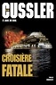 Clive Cussler et Jack Du Brul - Croisière fatale.