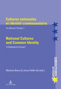 Marloes Beers - Cultures nationales et identité communautaire : un défi pour l'Europe ?.