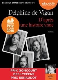 Delphine de Vigan - D'après une histoire vraie. 1 CD audio MP3