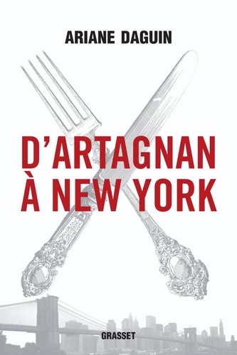 Ariane Daguin - D'Artagnan à New York.