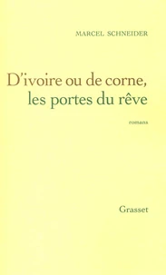 D'ivoire ou de corne, les portes du rêve