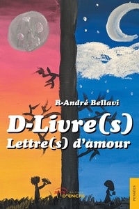 R-André Bellavi - D-Livre(s) - Lettre(s) d'amour.