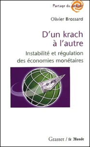 D'un krach à l'autre. Instabilité et régulation des économies monétaires