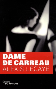 Alexis Lecaye - Dame de carreau.