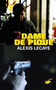 Alexis Lecaye - Dame de pique.
