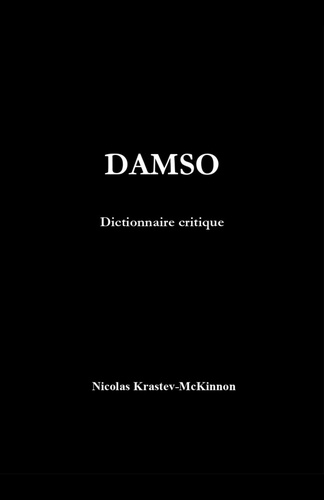 Nicolas Krastev-Mckinnon - Damso - Dictionnaire critique.