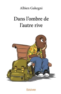 Dans l'ombre de l'autre rive