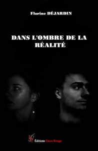 Dans l'ombre de la réalité