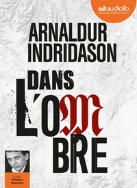 Arnaldur Indridason - Dans l'ombre. 1 CD audio MP3