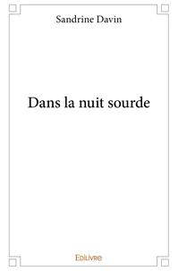 Dans la nuit sourde