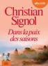 Christian Signol - Dans la paix des saisons. 1 CD audio MP3