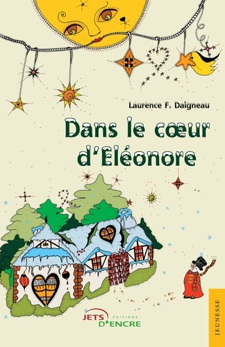 Laurence F. Daigneau - Dans le coeur d'Eléonore.