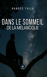 Dans le sommeil de la mélancolie