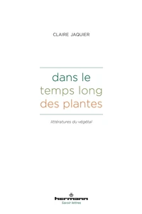 Dans le temps long des plantes