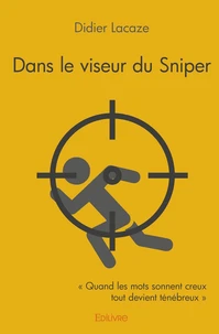 Dans le viseur du Sniper