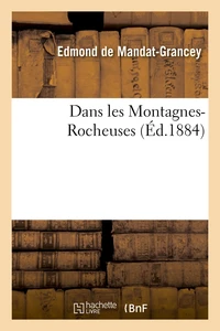 Dans les Montagnes-Rocheuses (Éd.1884)