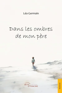 Dans les ombres de mon père
