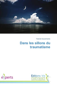 Dans les sillons du traumatisme