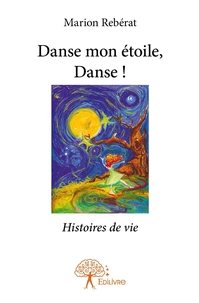 Danse mon étoile, Danse !