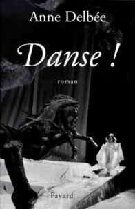 Anne Delbée - Danse !.