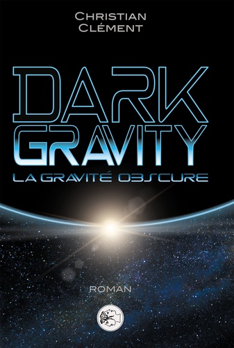 Dark gravity. La gravité obscure