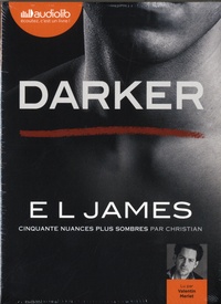 E.L. James - Darker - Cinquante nuances plus sombres par Christian. 2 CD audio MP3