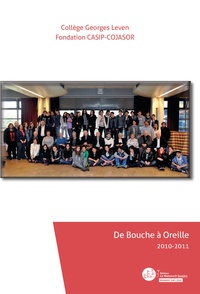  Fondation Casip-Cojasor - De Bouche à Oreille - 2010-2011.