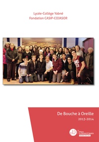  Fondation Casip-Cojasor - De Bouche à Oreille - 2013-2014.