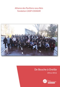  Fondation Casip-Cojasor - De Bouche à Oreille - 2014-2015.