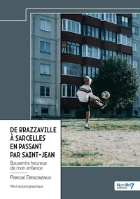 De Brazzaville à Sarcelles en passant par Saint-Jean