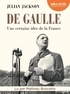 Julian Jackson - De Gaulle - Une certaine idée de la France. 4 CD audio MP3
