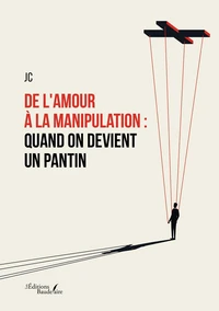 De l'amour à la manipulation