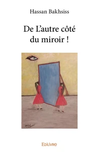 De l'autre côté du miroir !