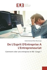 Muntungi godé Atshwel-okel - De L'Esprit D'Entreprise A L'Entrepreneuriat - Comment créer une entreprise en RD. Congo ?.