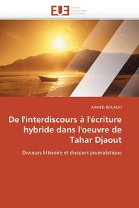 De l'interdiscours à l'écriture hybride dans l'oeuvre de tahar djaout