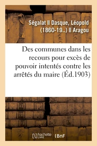 De l'Intervention des communes dans les recours pour excès de pouvoir intentés