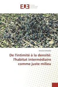 De l'intimité à la densité : l'habitat intermédiaire comme juste milieu