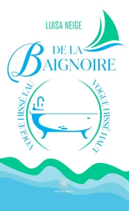 De la baignoire