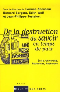 De la destruction du savoir en temps de paix
