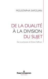 Moustapha Safouan - De la dualité à la division.