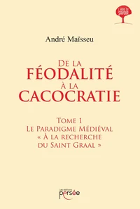 De la féodalité à la cacocratie