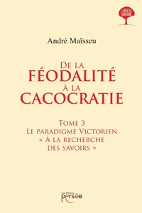 De la féodalité à la cacocratie