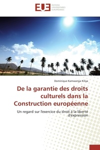  Kiliya-d - De la garantie des droits culturels dans la construction européenne.