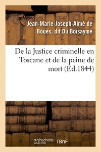  Hachette BNF - De la Justice criminelle en Toscane et de la peine de mort.