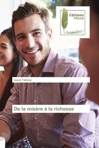 De la misere A la richesse