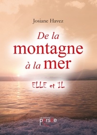 Josiane Havez - De la montagne à la mer.